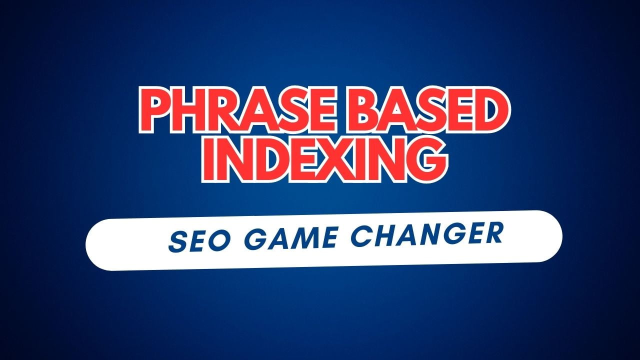 Phrase Based Indexing